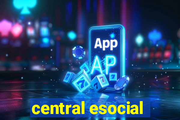 central esocial